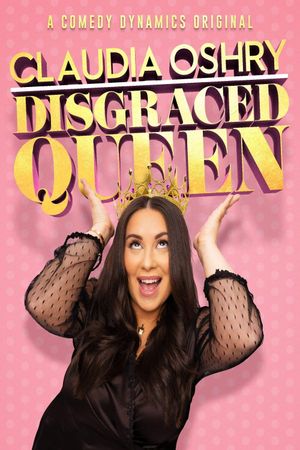 Claudia Oshry: Disgraced Queen's poster