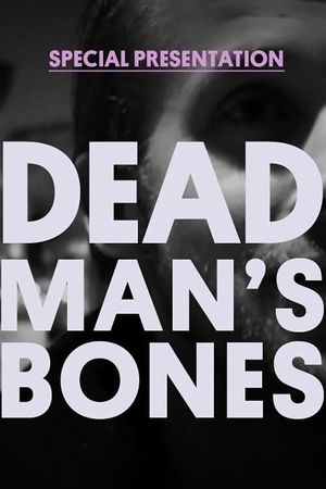 Dead Man's Bones (Ft. Ryan Gosling) - Documentary Special Presentation's poster