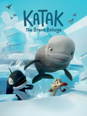 Katak: The Brave Beluga's poster