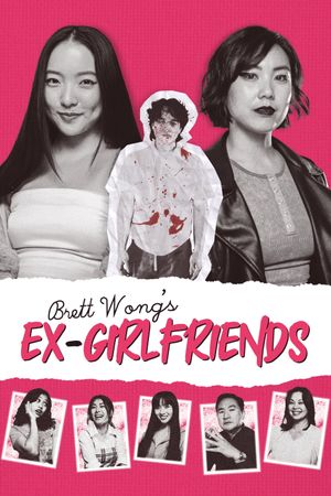 Brett Wong's Ex-Girlfriends's poster