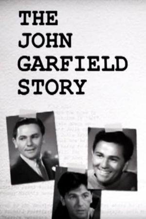 The John Garfield Story's poster