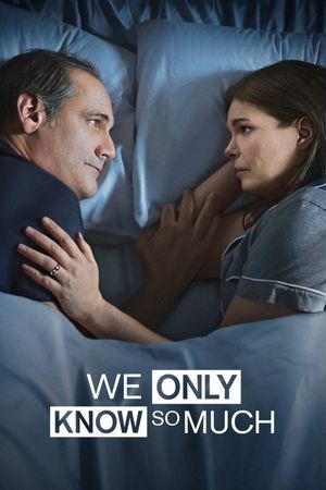 We Only Know So Much's poster