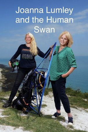 Joanna Lumley and the Human Swan's poster