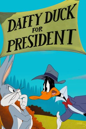 Daffy Duck for President's poster