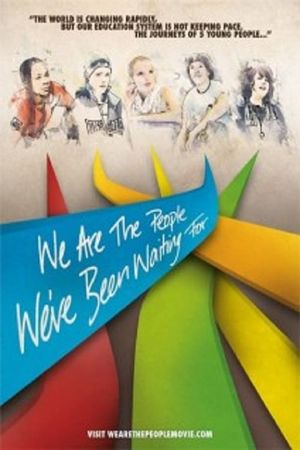 We Are the People We've Been Waiting For's poster