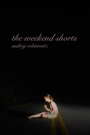 the weekend shorts's poster