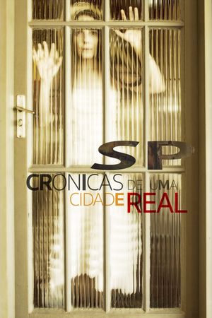 SP: Crônicas de uma cidade real's poster