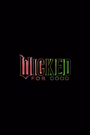 Wicked: For Good's poster