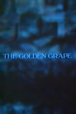 The Golden Grape's poster