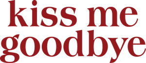 Kiss Me Goodbye's poster