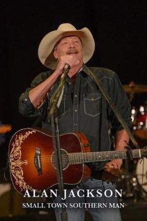 Alan Jackson: Small Town Southern Man's poster