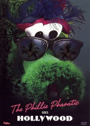The Phillie Phanatic Goes Hollywood's poster