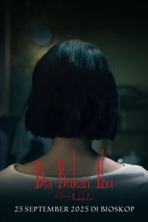 Dia Bukan Ibu's poster