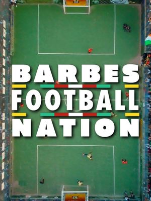 Barbès FootBall Nation's poster
