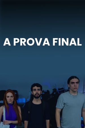 A Prova Final's poster