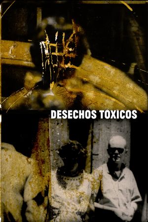 Desechos tóxicos's poster