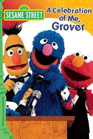 Sesame Street: A Celebration of Me, Grover's poster