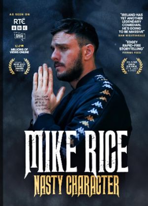 Mike Rice: Nasty Character's poster