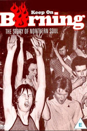 Keep on Burning: The Story of Northern Soul's poster