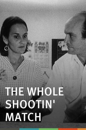 The Whole Shootin' Match's poster
