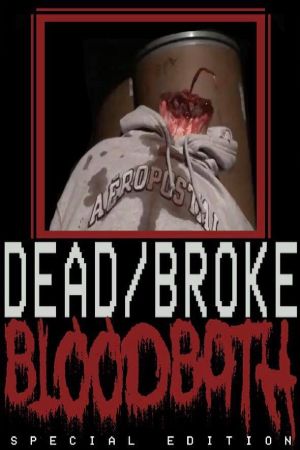 Dead/Broke BLOODBATH's poster