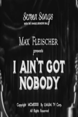 I Ain't Got Nobody's poster