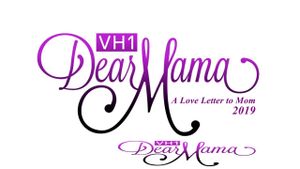 Dear Mama: A Love Letter to Mom's poster