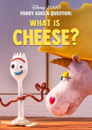 Forky Asks a Question: What Is Cheese?'s poster