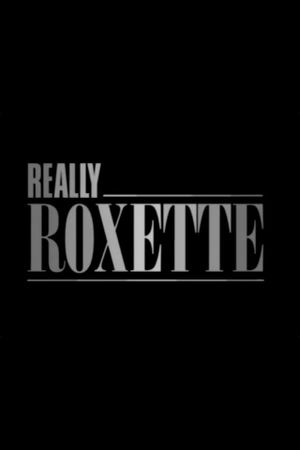 Really Roxette's poster