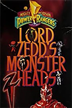 Mighty Morphin Power Rangers: Lord Zedd's Monster Heads's poster