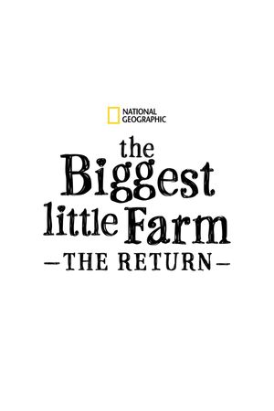 The Biggest Little Farm: The Return's poster