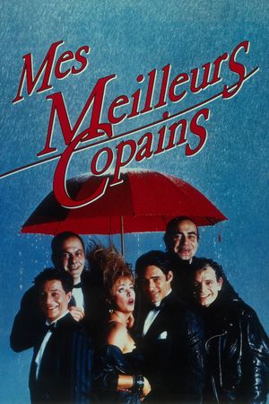 Mes meilleurs copains's poster
