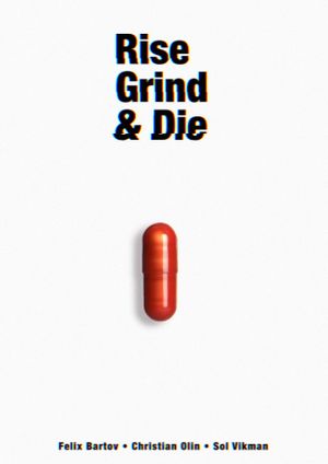 Rise, Grind & Die's poster