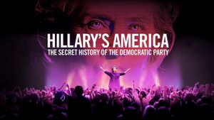 Hillary's America: The Secret History of the Democratic Party's poster