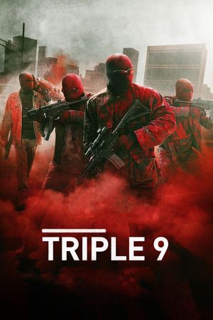 Triple 9's poster