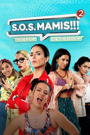 S.O.S Mamis 2: Mosquita Muerta's poster