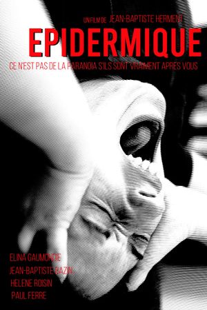 Épidermique's poster