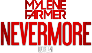 Mylène Farmer : Nevermore - Le film's poster