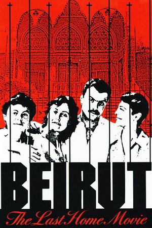 Beirut: The Last Home Movie's poster