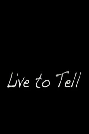 Live to Tell's poster