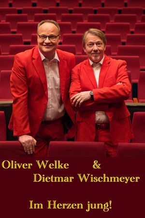 Oliver Welke & Dietmar Wischmeyer - Im Herzen jung!'s poster