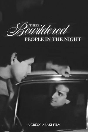 Three Bewildered People in the Night's poster