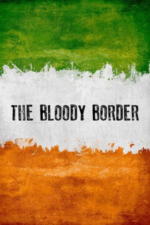 The Bloody Border's poster