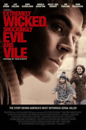Extremely Wicked, Shockingly Evil and Vile's poster