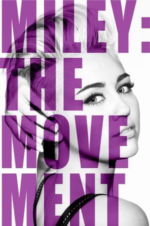 Miley: The Movement's poster