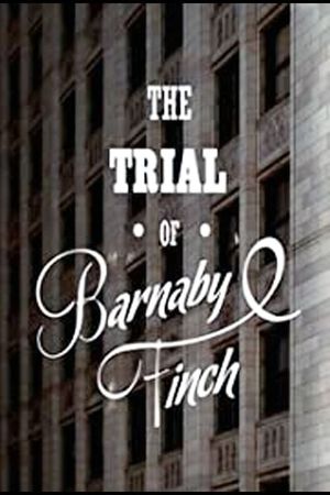 The Trial of Barnaby Finch's poster