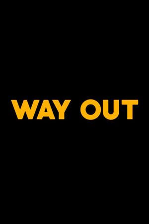 Way Out's poster