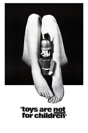 Toys Are Not for Children's poster