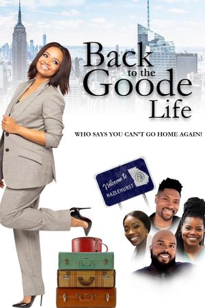 Back to the Goode Life's poster