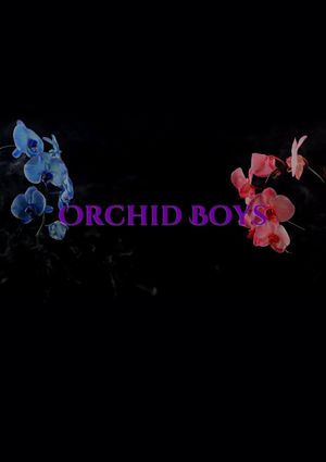 Orchid Boys's poster